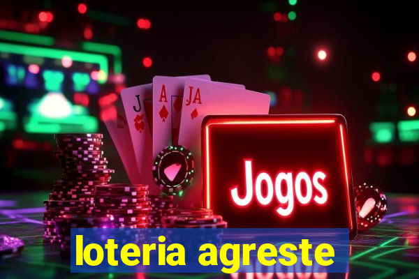 loteria agreste